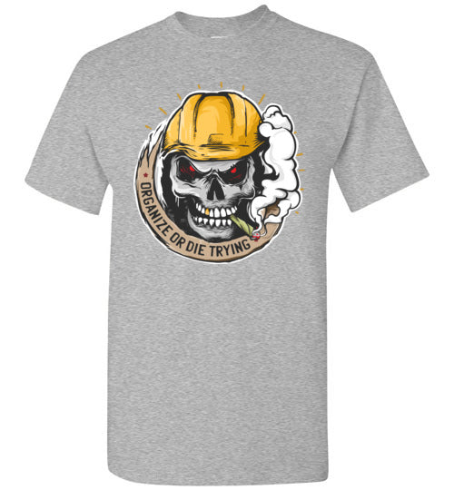 Organize or Die Trying T-Shirt