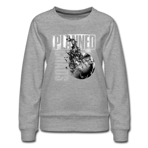Women’s Sweatshirt- "Planned Chaos" Burning Earth - heather gray