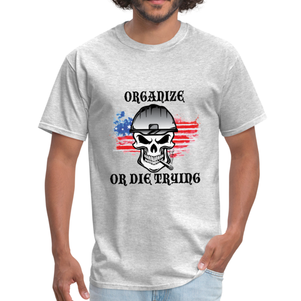Men's T-Shirt- "Organize of die trying" - heather gray