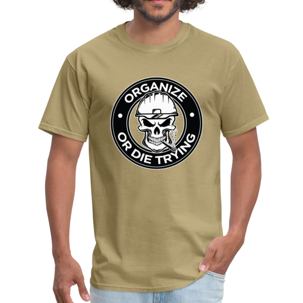 Men's T-Shirt-"Organize or Die Trying" - khaki