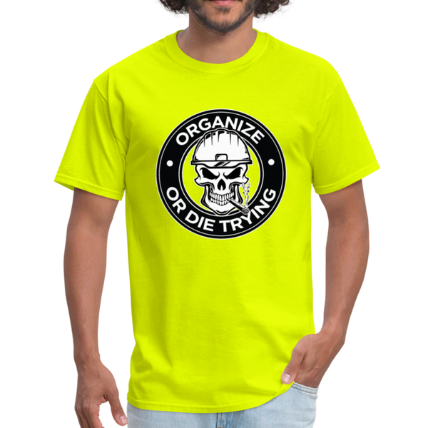 Men's T-Shirt-"Organize or Die Trying" - safety green