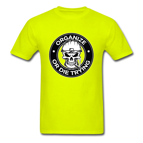 Men's T-Shirt-"Organize or Die Trying" - safety green
