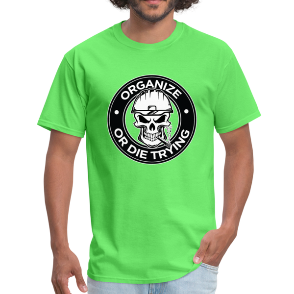 Men's T-Shirt-"Organize or Die Trying" - kiwi