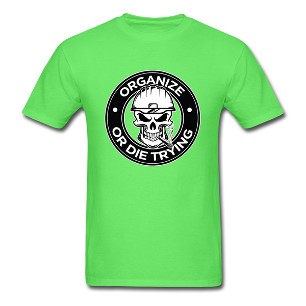 Men's T-Shirt-"Organize or Die Trying" - kiwi