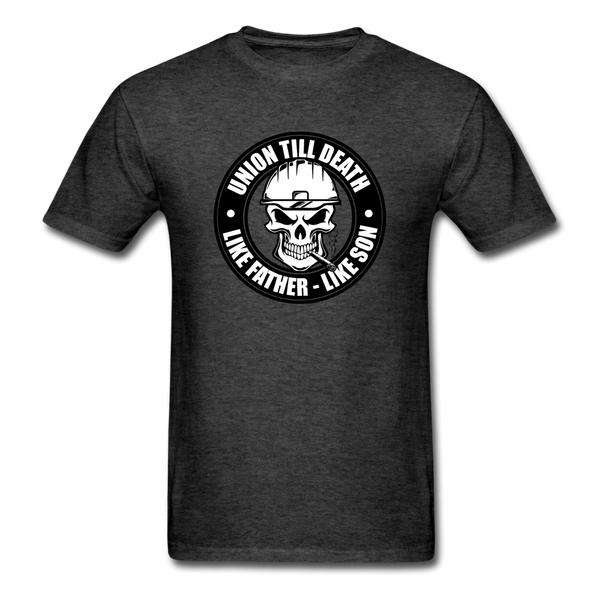 Men's T Shirt - "Union Till Death Like Father Like Son" - heather black