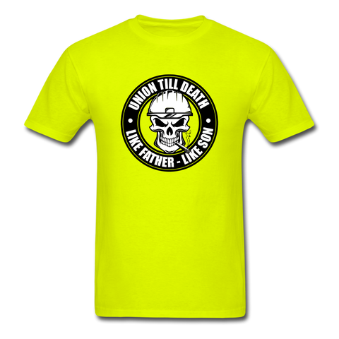 Men's T Shirt - "Union Till Death Like Father Like Son" - safety green
