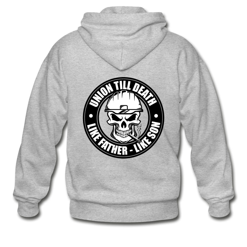 Zippered Hoodie - "Union till Death Like Father Like Son" - heather gray