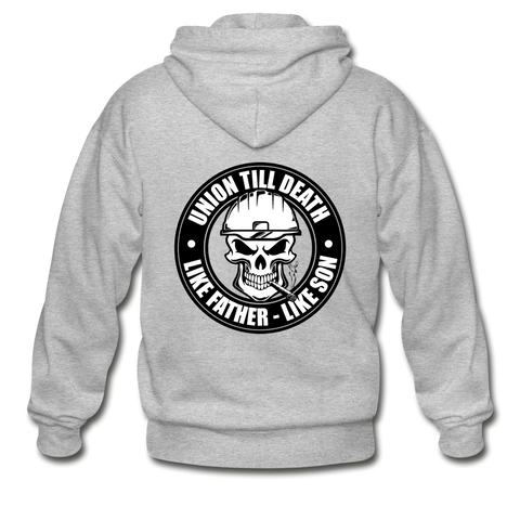 Zippered Hoodie - "Union till Death Like Father Like Son" - heather gray