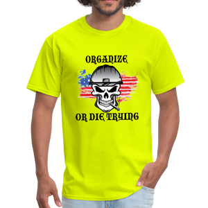 Men's T-Shirt-"Organize or Die Trying" with flag - safety green