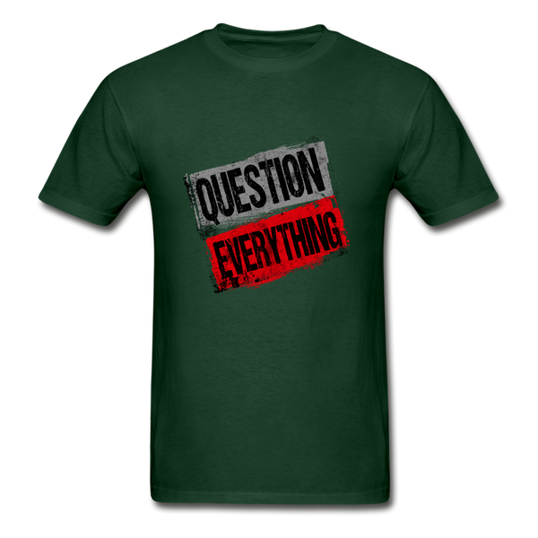 Question Everything T Shirt - forest green