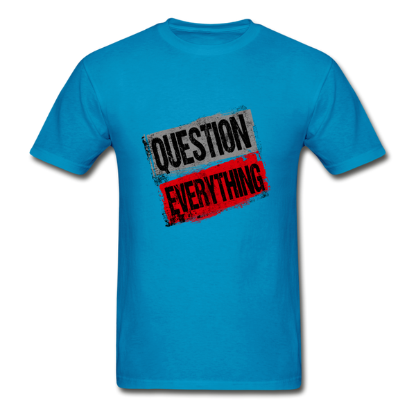 Question Everything T Shirt - turquoise