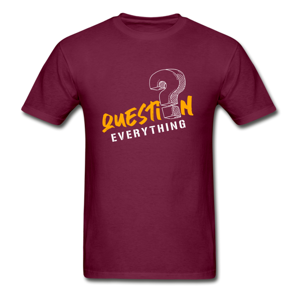 Question Everything T-Shirt - burgundy