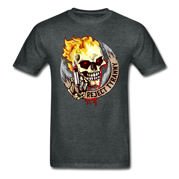 "Reject Tyranny" Adult T Shirt - deep heather
