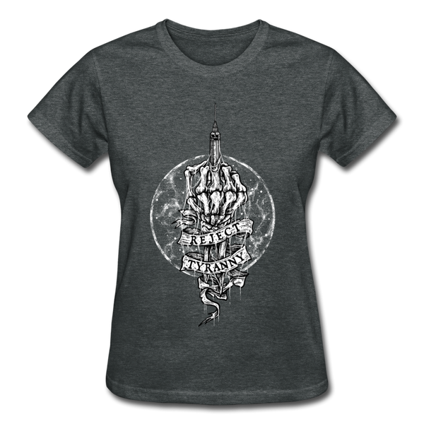 "Reject Tyranny" Ladies T-Shirt - deep heather